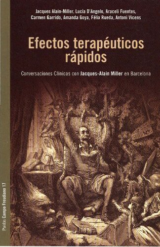 Efectos terapéuticos rápidos Conversaciones Clínicas con Jaques-Alain Miller en Barcelona