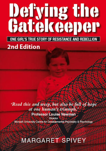 Defying the Gatekeeper: One Girl's True Story of Resistance and Rebellion