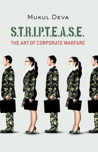 S.T.R.I.P.T.E.A.S.E.: The Art of Corporate Warfare