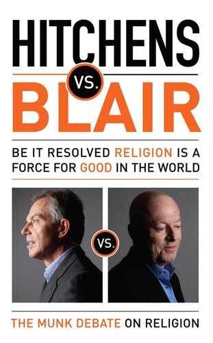 Hitchens vs. Blair: Be It Resolved Religion Is a Force for Good in the World