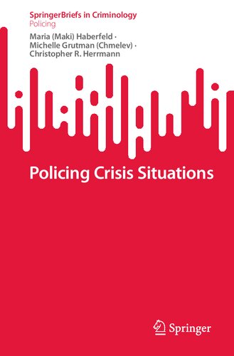 Policing Crisis Situations (SpringerBriefs in Criminology)