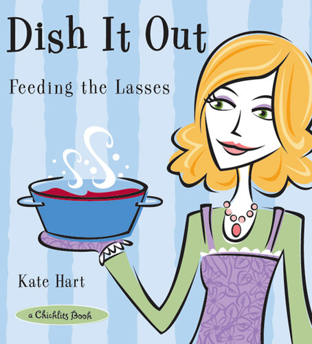 Dish It Out: Feeding the Lasses