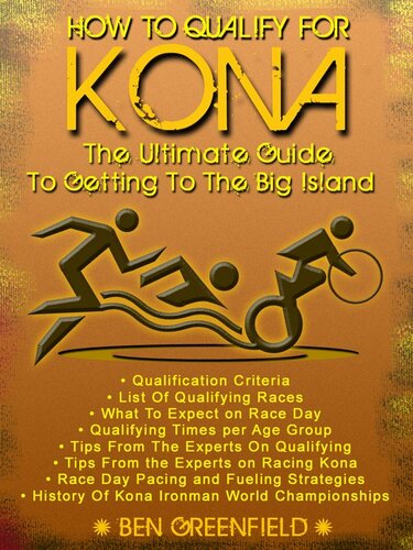 How to Qualify for Kona: The Ultimate Guide to Getting to the Big Island