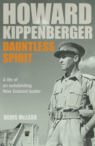 Howard Kippenberger: Dauntless Spirit