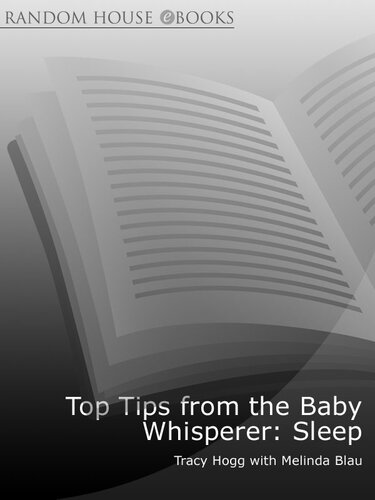 Top Tips from the Baby Whisperer: Sleep: Secrets to Getting Your Baby to Sleep through the Night