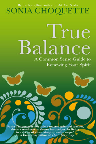 True Balance: A Common Sense Guide to Renewing Your Spirit