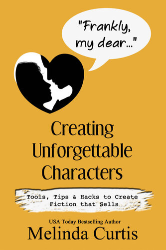 Frankly, My Dear: Creating Unforgettable Characters