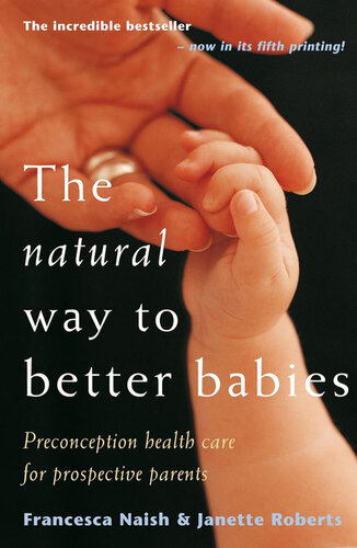The Natural Way to Better Babies