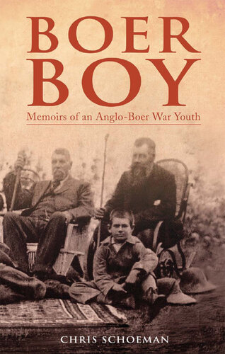 Boer Boy: Memoirs of an Anglo-Boer War Youth