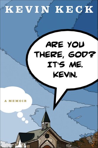 Are You There, God? It's Me. Kevin.