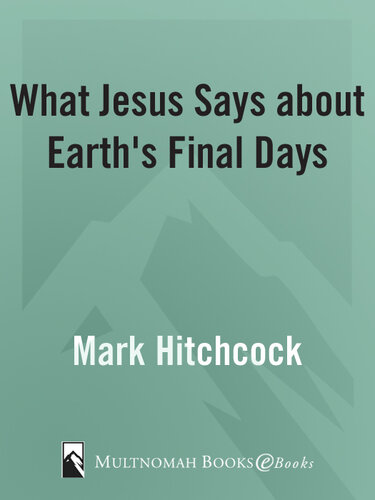 What Jesus Says about Earth's Final Days