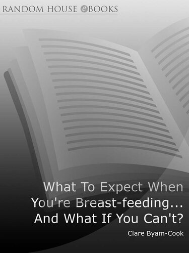 What To Expect When You're Breast-feeding... And What If You Can't?