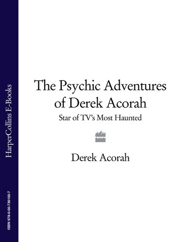 The Psychic Adventures of Derek Acorah: Star of TV's Most Haunted