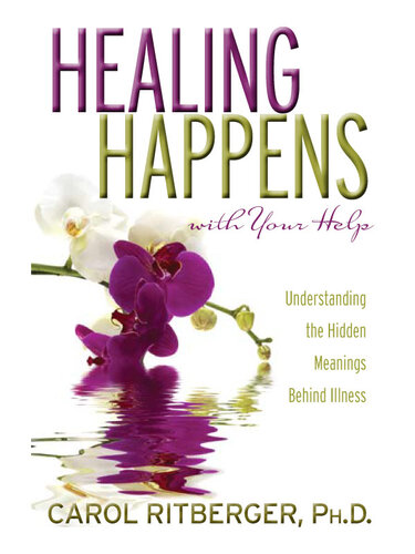 Healing Happens With Your Help: Understanding the Hidden Meanings Behind Illness