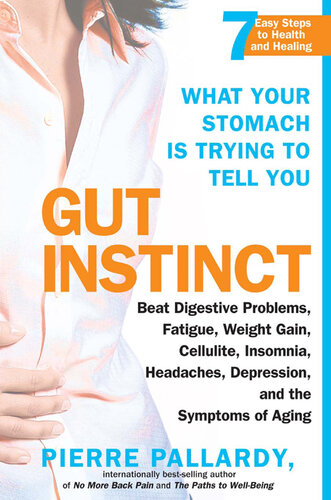 Gut Instinct: What Your Stomach is Trying to Tell You
