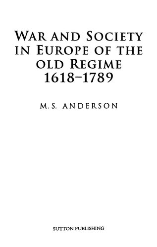 War and Society in Europe of the Old Regime, 1618-1789