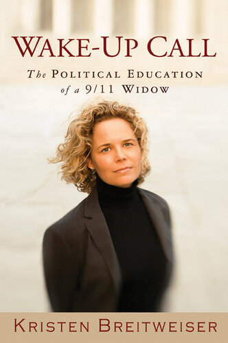 Wake-Up Call: The Political Education of a 9/11 Widow