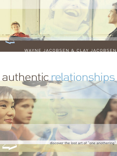 Authentic Relationships: Discover the Lost Art of 