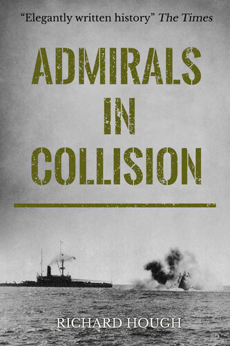 Admirals in Collision: The Saga of a Great Naval Disaster
