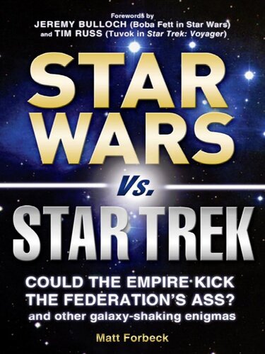Star Wars vs. Star Trek: Could the Empire kick the Federation's ass? And other galaxy-shaking enigmas