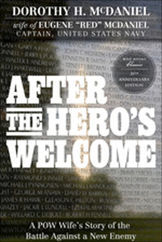 After the Hero's Welcome: A POW Wife's Story of the Battle Against a New Enemy