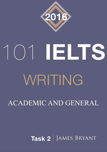 101 IELTS Writing Acacdemic and General Task 2: 2016
