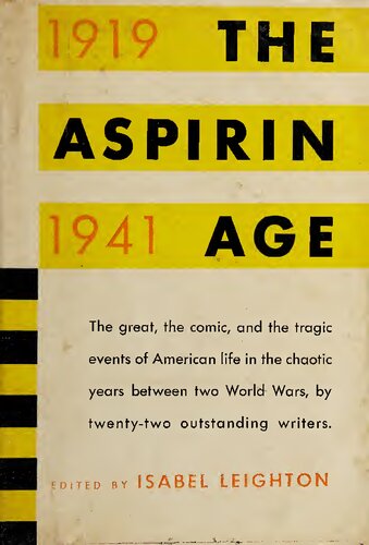 The Aspirin Age 1919 1941 (v.1)