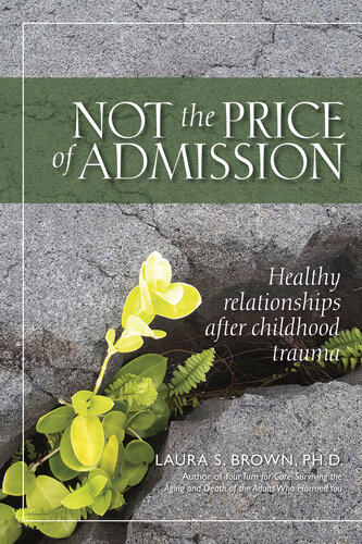 Not the price of admission: Healthy relationships after childhood trauma