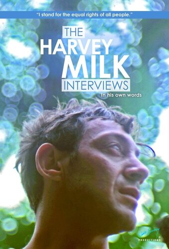 The Harvey Milk Interviews: In His Own Words