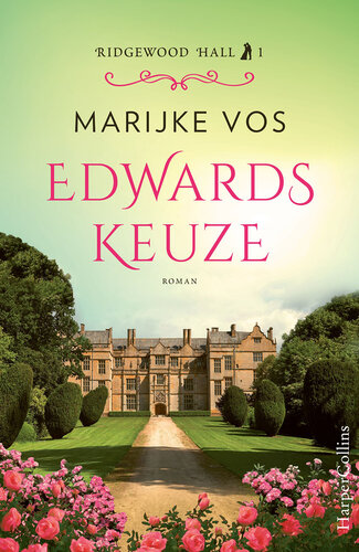 Edwards keuze - Ridgewood hall deel 1