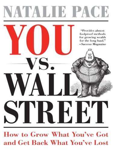 You vs. Wall Street: Grow What You've Got and Get Back What You've Lost