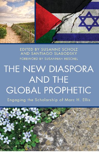 The new diaspora and the global prophetic: engaging the scholarship of Marc H. Ellis