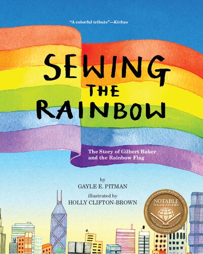 Sewing the Rainbow: A Story About Gilbert Baker