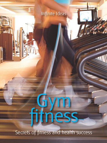 Gym Fitness: Secrets Of Fitness and Health Success