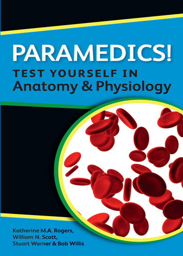 Paramedics! Test Yourself in Anatomy and Physiology