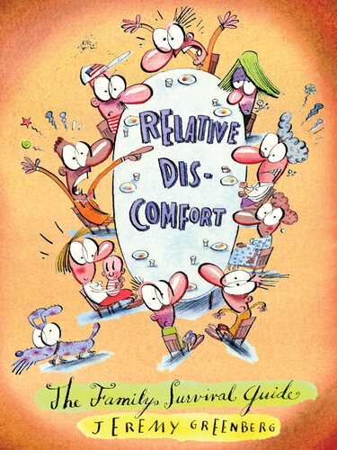 Relative Discomfort: The Family Survival Guide