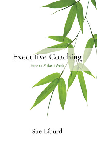 Executive Coaching: How to Make It Work
