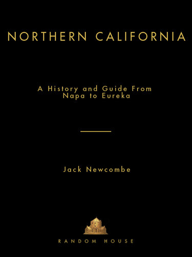 Northern California: A History and Guide--From Napa to Eureka