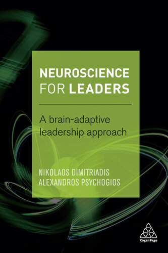 Neuroscience for Leaders: A Brain Adaptive Leadership Approach