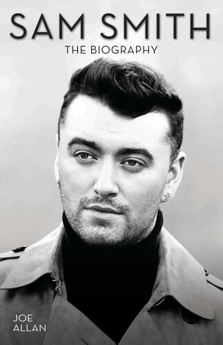 Sam Smith--The Biography