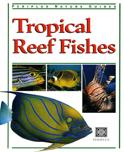 Tropical Reef Fishes: Periplus Nature Guide