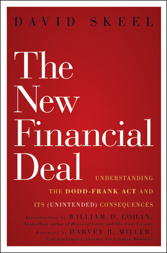 The New Financial Deal: Understanding the Dodd-Frank Act and Its (Unintended) Consequences