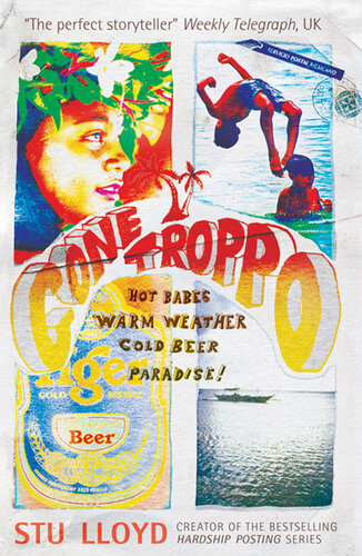 Gone Troppo: Hot Babes. Warm Weather. Cold Beer. Paradise!
