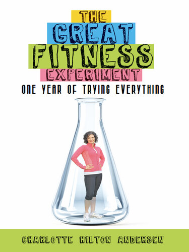 The Great Fitness Experiment: One Year of Trying Everything