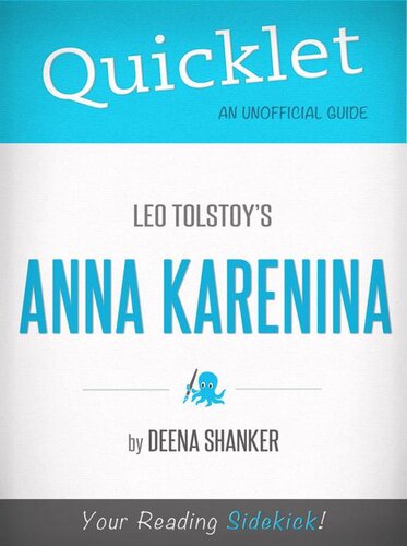 Quicklet on Leo Tolstoy's Anna Karenina: Cliffsnotes-like Book Summary
