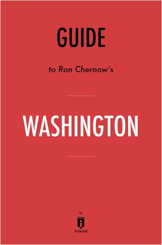 Summary of Washington: by Ron Chernow