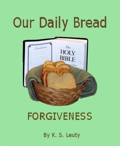 Our Daily Bread: Forgiveness