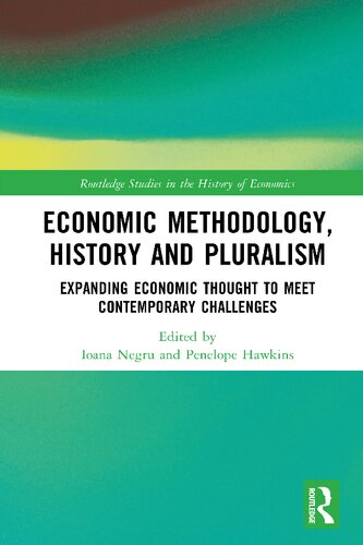 Economic Methodology, History and Pluralism: Expanding Economic Thought to Meet Contemporary Challenges