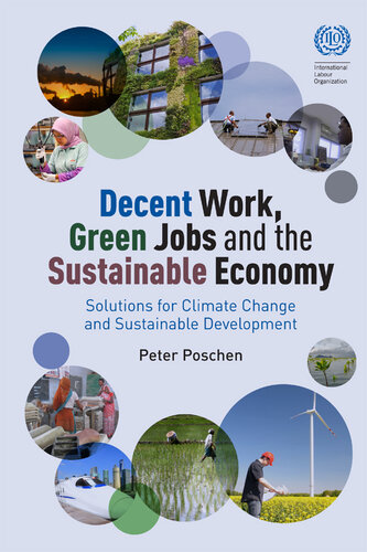 Decent Work, Green Jobs and the Sustainable Economy: Solutions for Climate Change and Sustainable Development