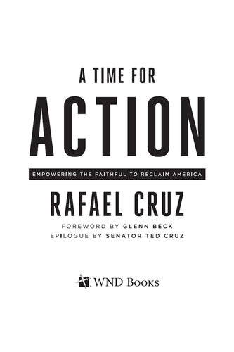 A Time for Action: Empowering the Faithful to Reclaim America